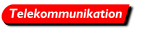 Telekommunikation